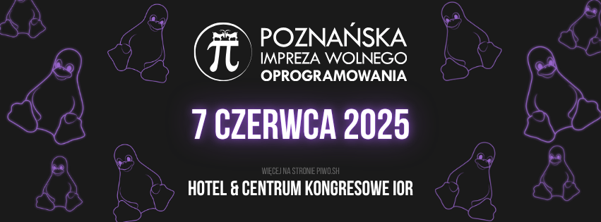 Relacja na żywo z Poznańskiej Imprezy Wolnego Oprogramowania